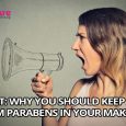 Report: Why You Should Keep Away From Parabens in Your Make-Up
